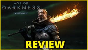 Age of Darkness Review Thumbnail