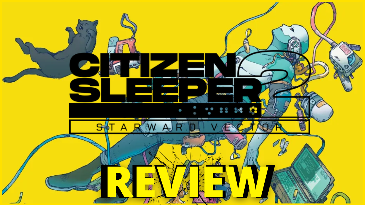 Citizen Sleeper 2 Review Thumbnail