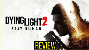 Dying Light 2 Stay Human Review Youtube Thumbnail