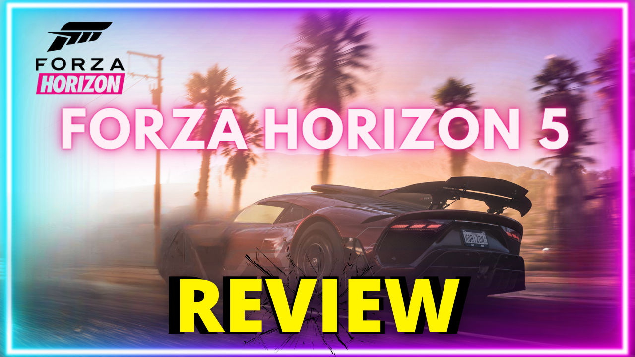 Forza Horizon 5 Review Thumbnail