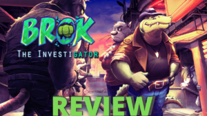 Single Player Experience Brok the InvestiGator Review Thumbnail