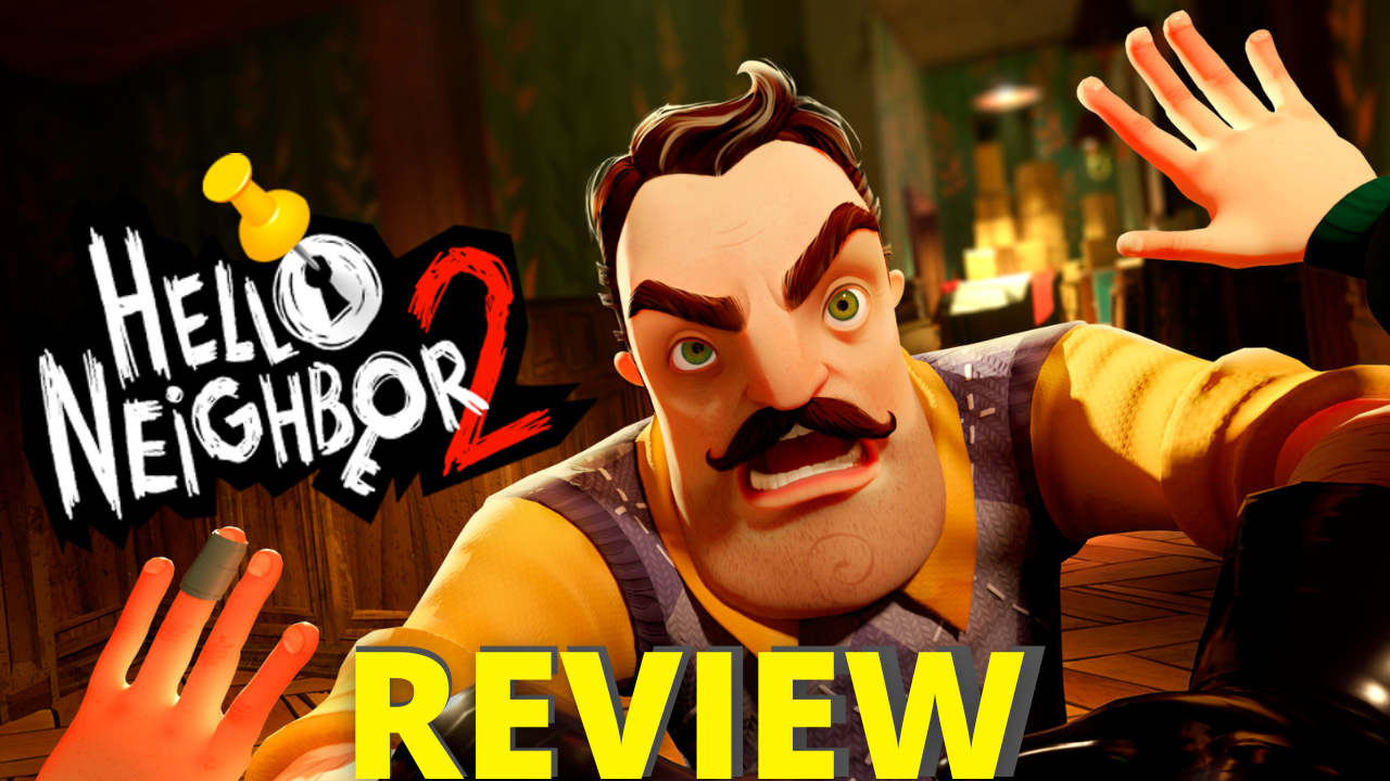Single Player Experience Hello Neighbor 2 Review Thumbnail
