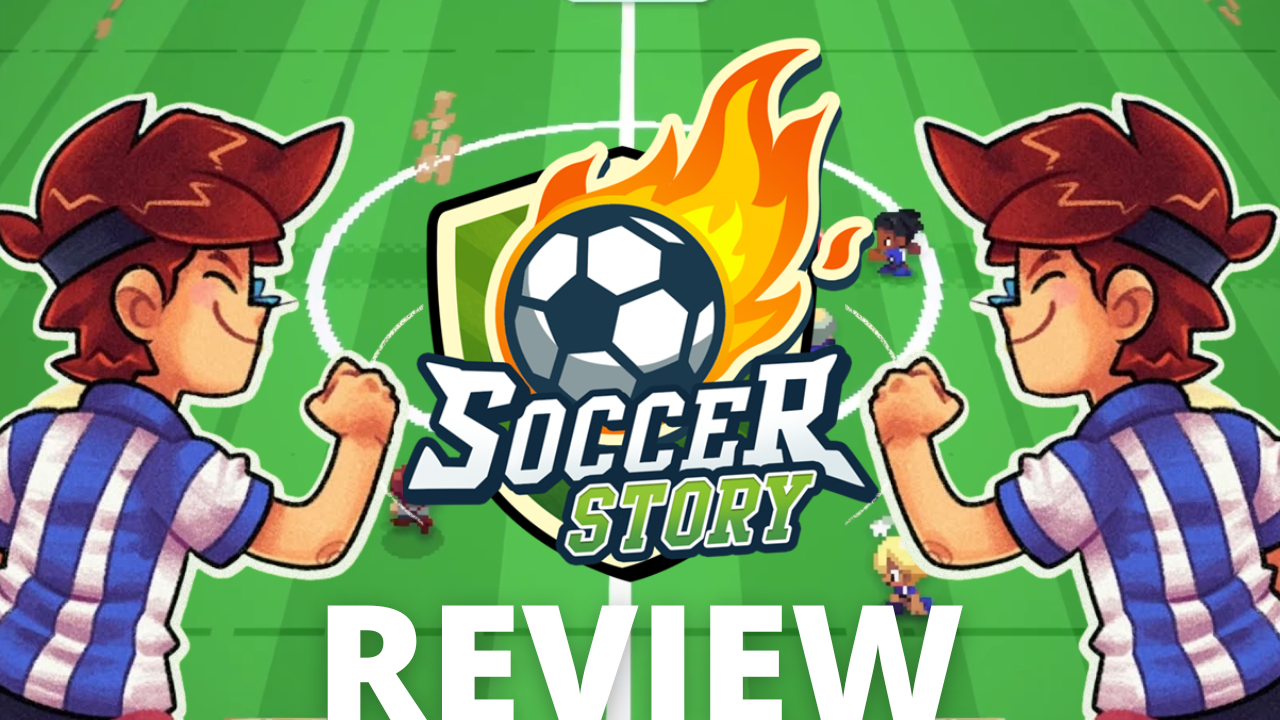 Soccer Story Review Thumbnail