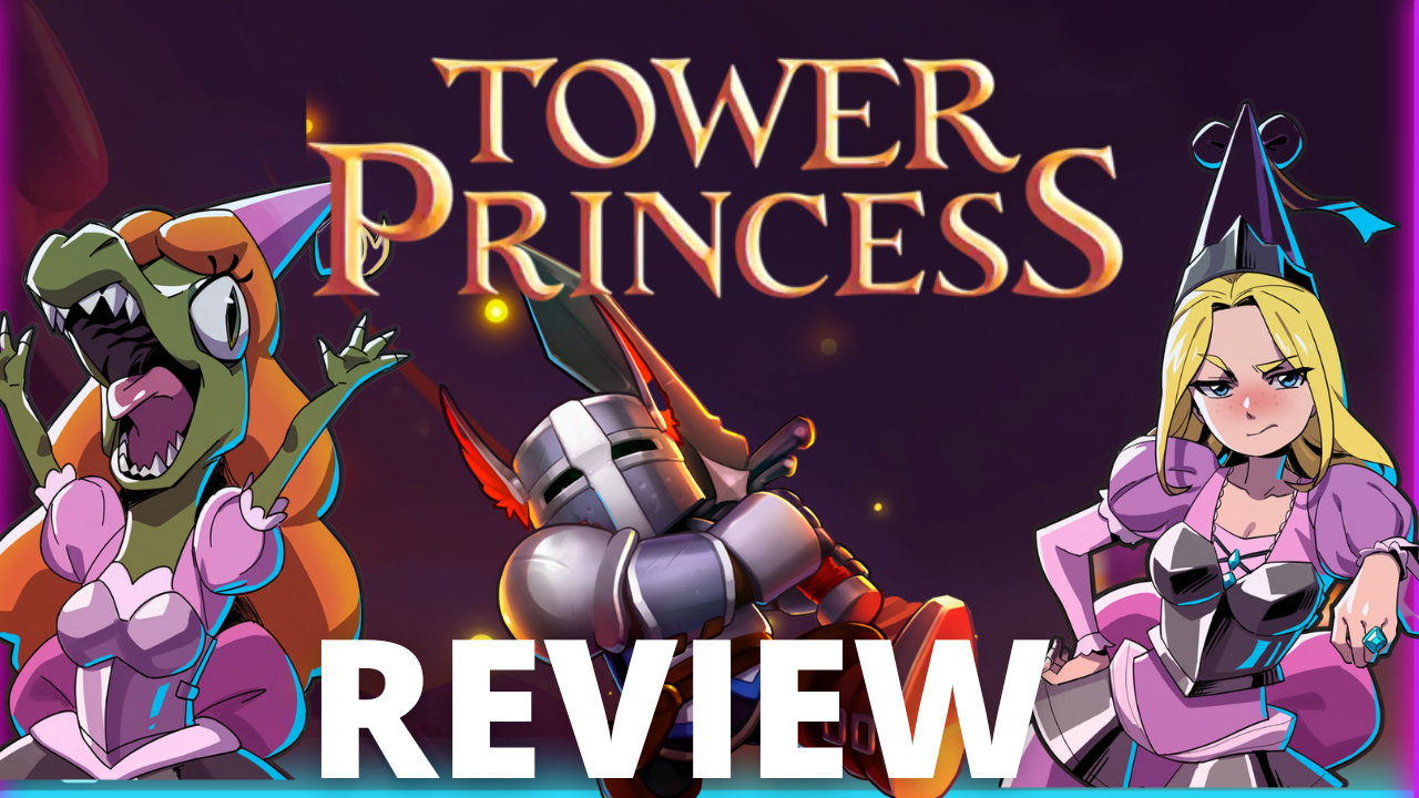 Tower Princess Review Thumbnail