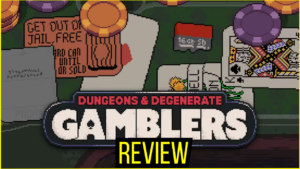 Dungeons and Degenerate gamblers Review Youtube Thumbnail