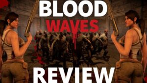 Blood Waves Review